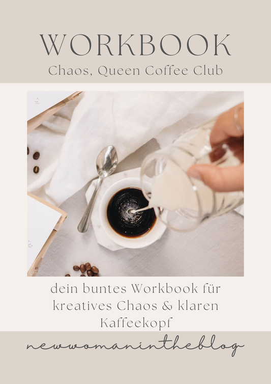 Kaffee. Chaos. Klarheit. – Dein Workbook für unperfekte Planung mit Persönlichkeit