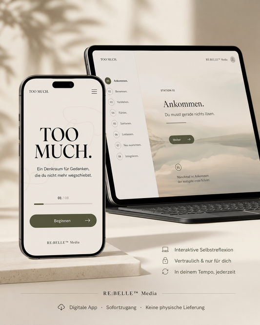 TOO MUCH. – Digitale App für mentale Klarheit & Gedanken, die zu laut geworden sind