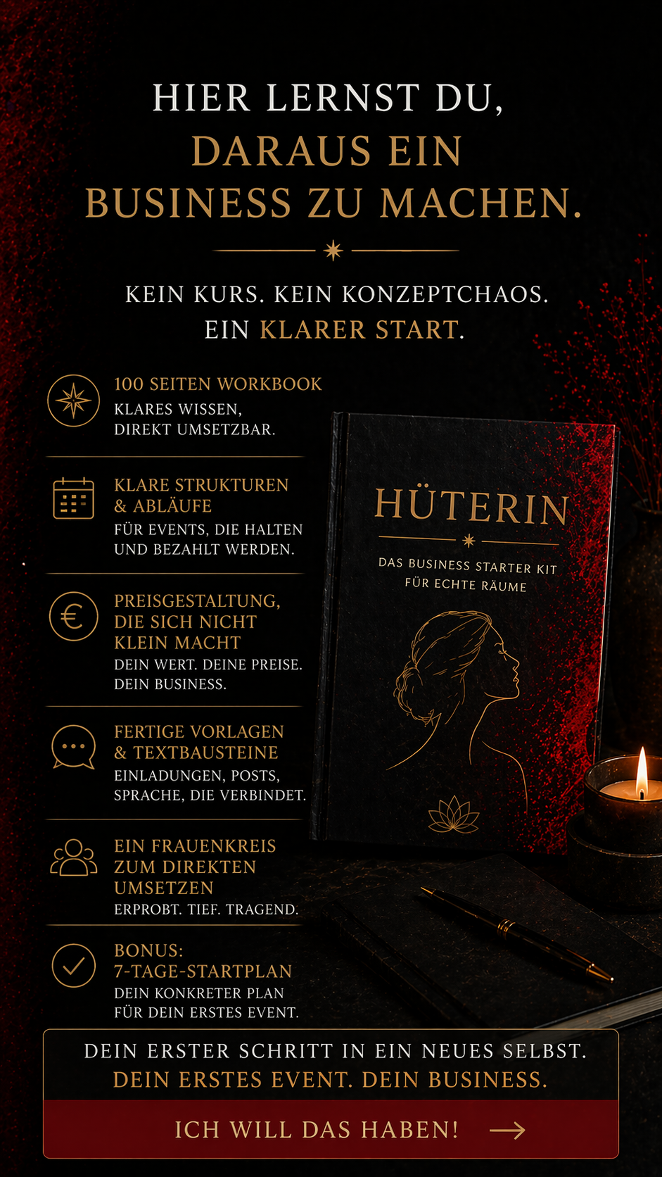 HÜTERIN – Das Business Starter Kit für echte Räume   Baue dein erstes Event. Führe echte Räume. Verdiene damit Geld. Du spürst, dass du Räume halten kannst. Hier lernst du, daraus ein Business zu machen.  Kein Kurs. Kein Konzeptchaos. Ein klarer Start.